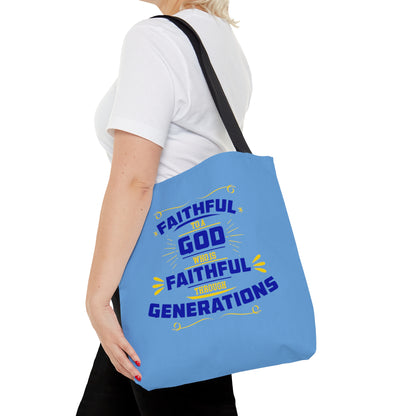 Faithful To Him Who Is Faithful Through Generations Christian Tote Bag