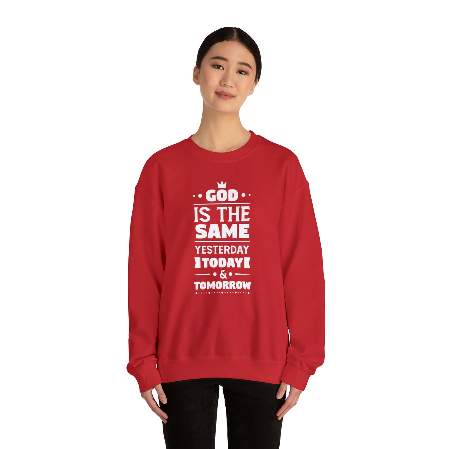 God Is The Same Yesterday Today & Tomorrow Unisex Heavy Blend™ Crewneck Sweatshirt