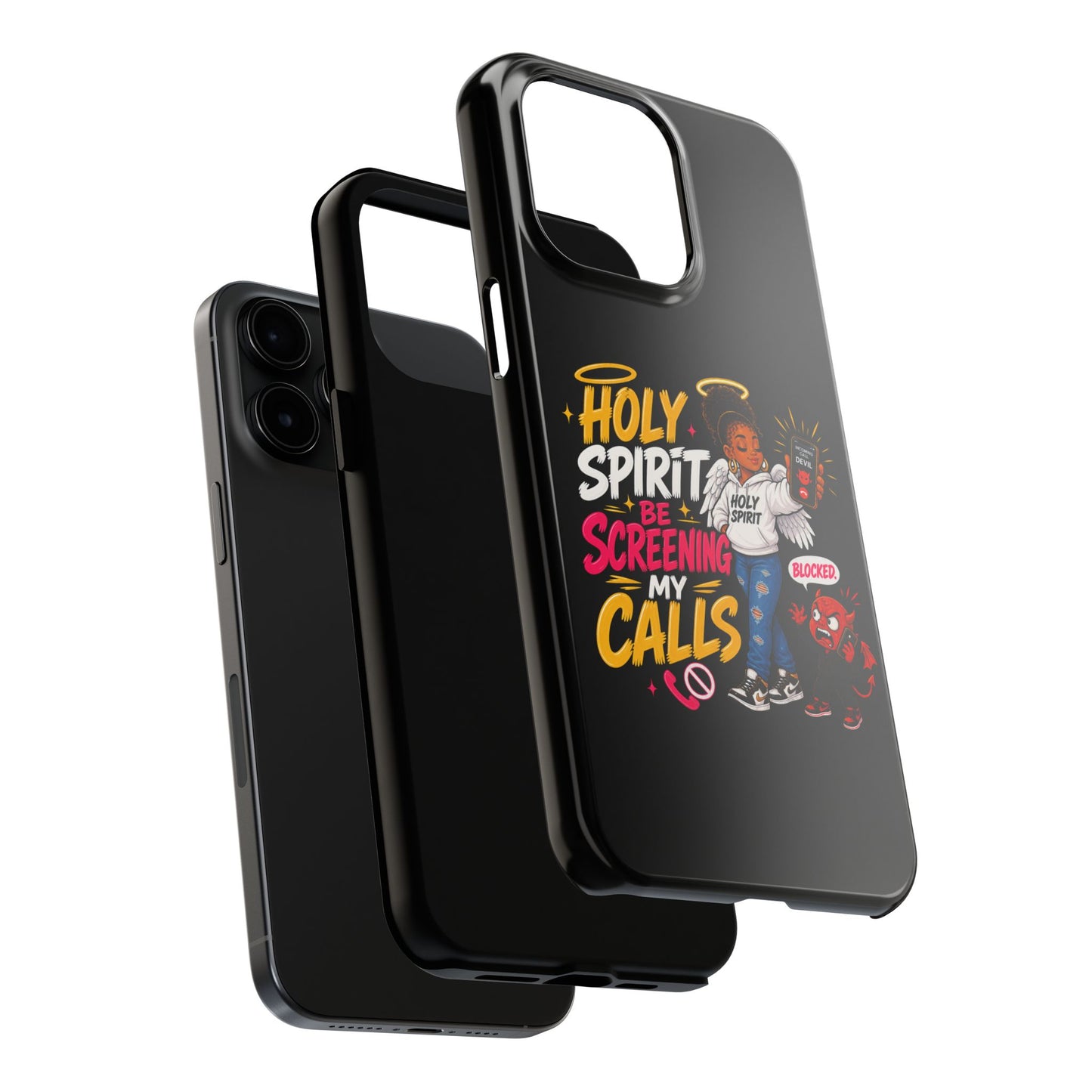Phone Case — "Holy Spirit Be Screening My Calls" Christian Protective Tough Case - ClaimedbyGodDesigns