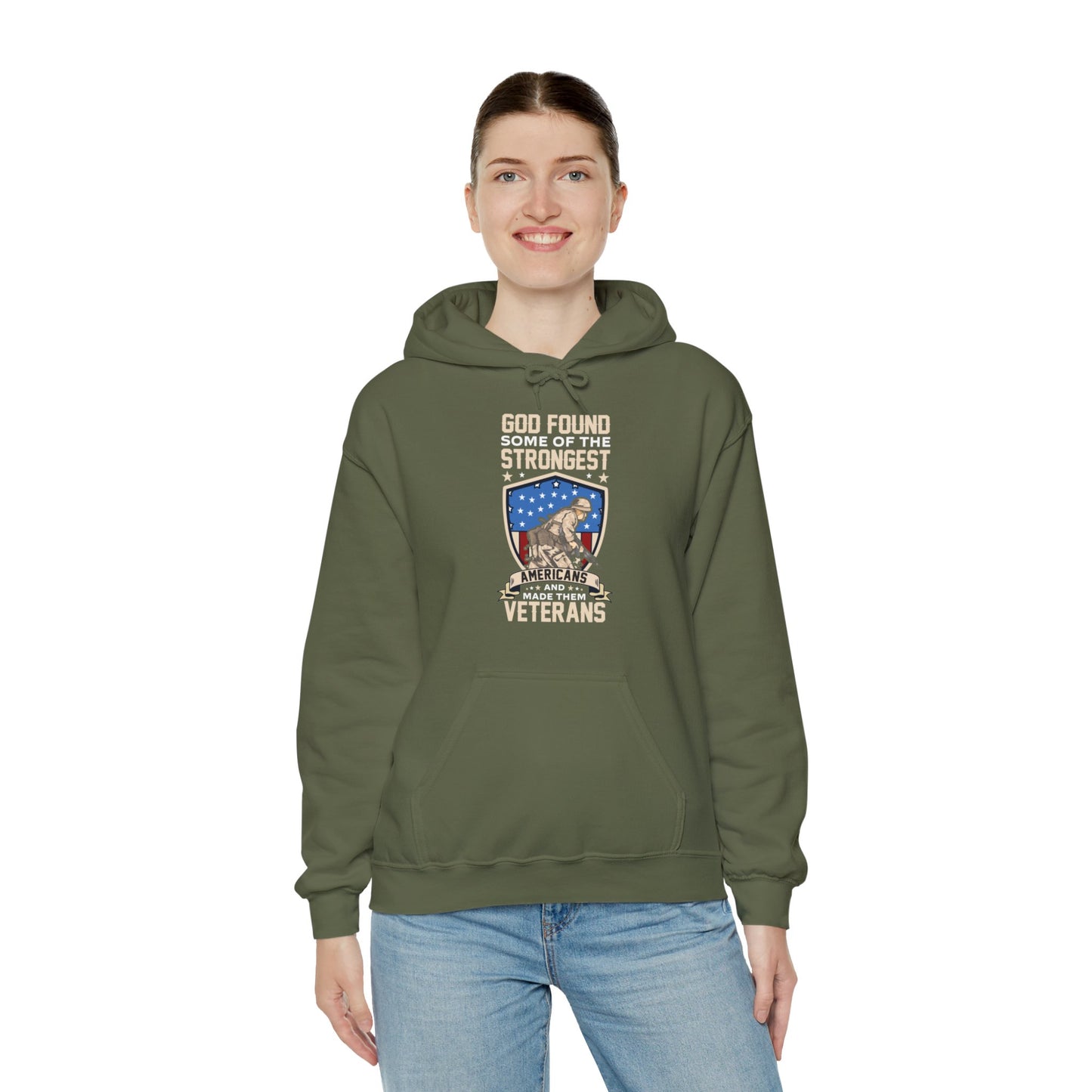 God Found Some Of The Strongest Americans And Made Them Veterans American Patriotic  Unisex Christian Hooded Pullover Sweatshirt