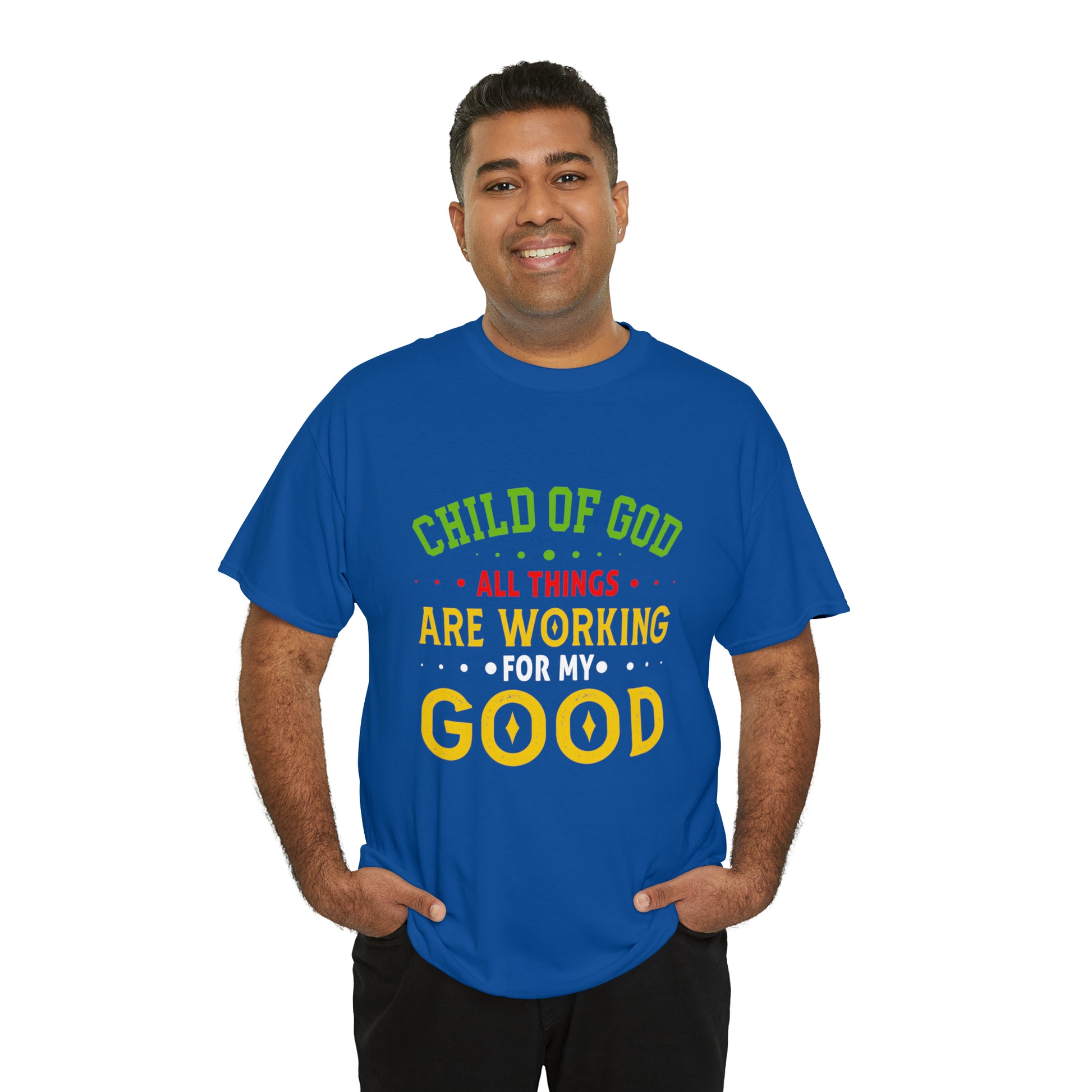 Child Of God All Things Are Working For My Good Unisex Heavy Cotton Tee Printify