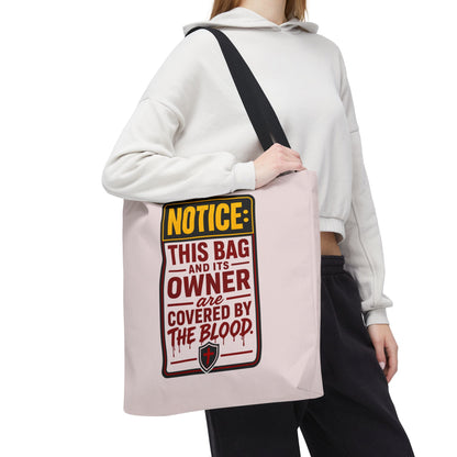 Tote Bag — "NOTICE: This Bag and Its Owner Are Covered by the Blood" Christian Faith Tote - ClaimedbyGodDesigns