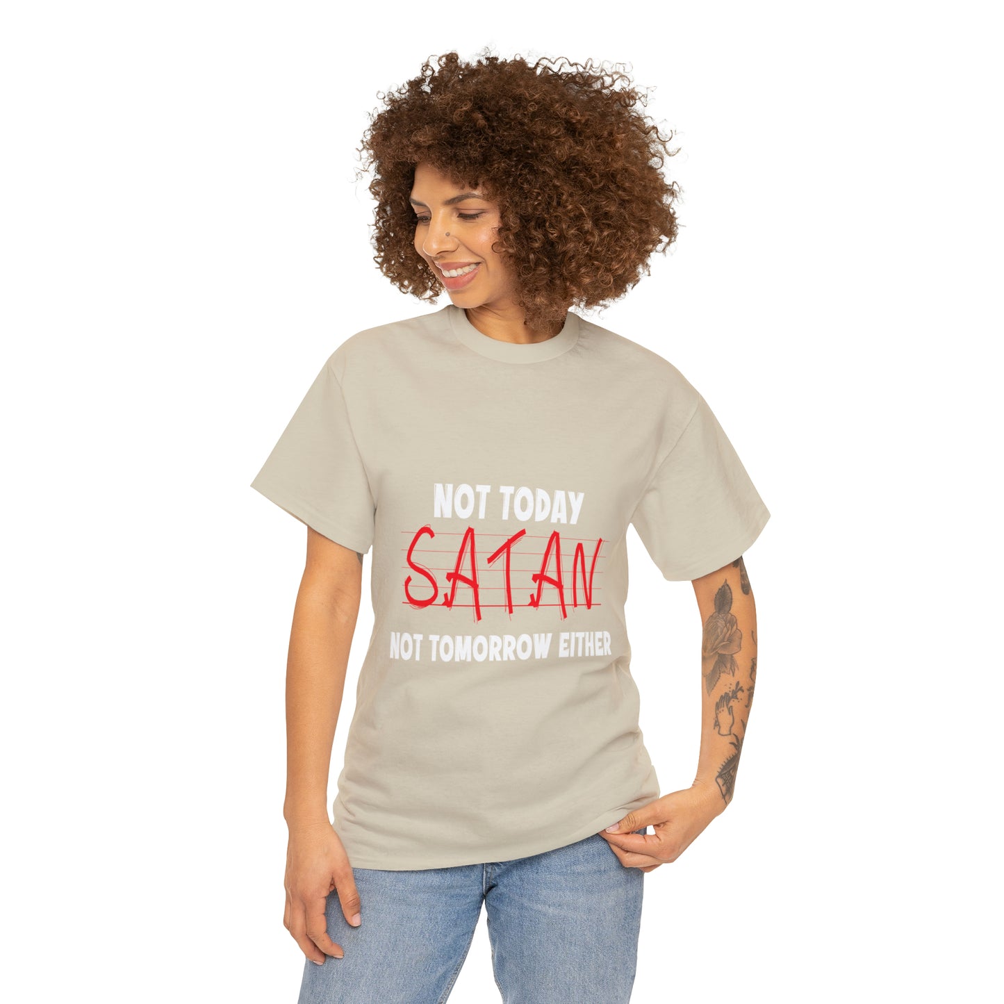 Not Today Satan Not Tomorrow Either  Unisex Heavy Cotton Tee Printify