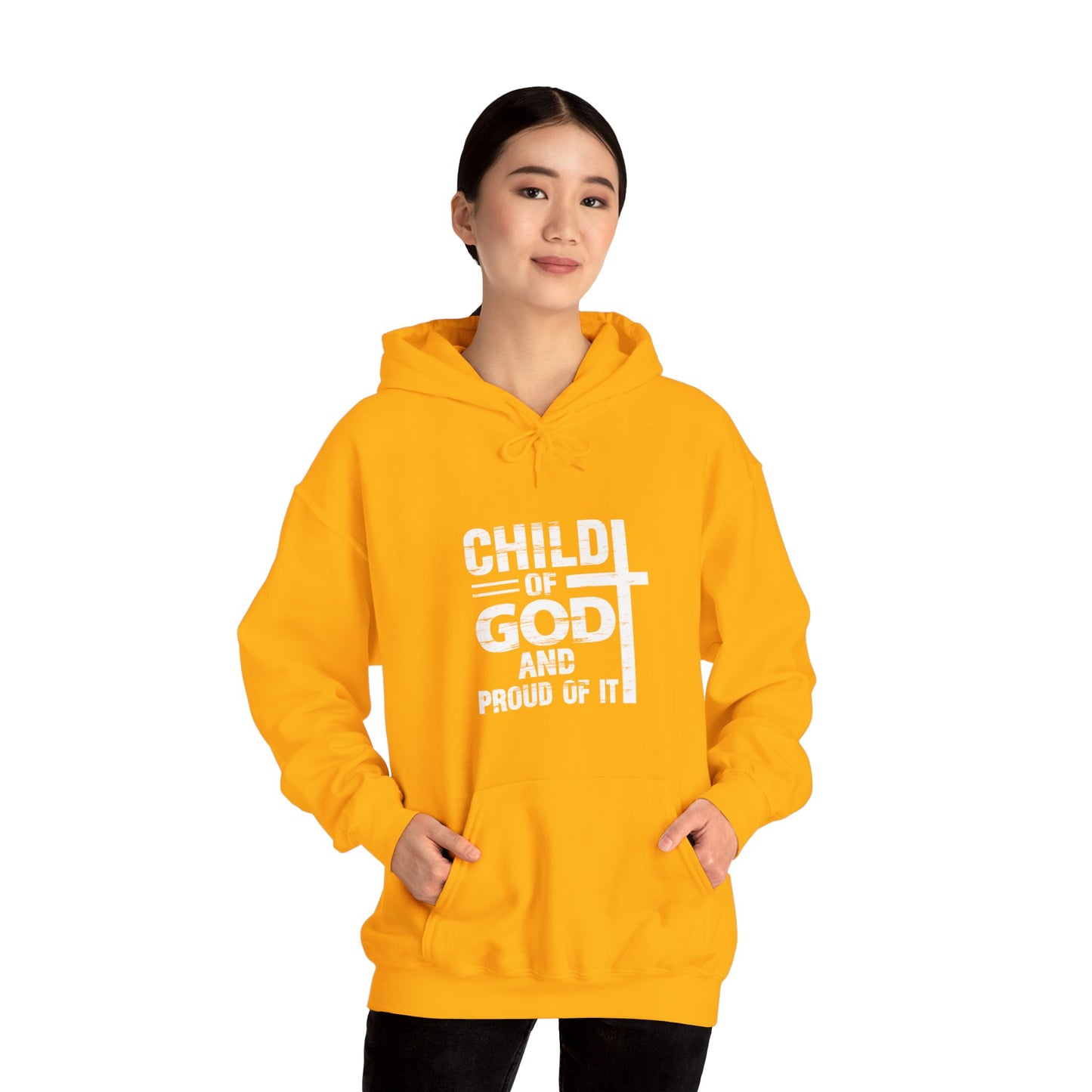 Child Of God And Proud Of It Unisex Christian Pullover Hooded Sweatshirt