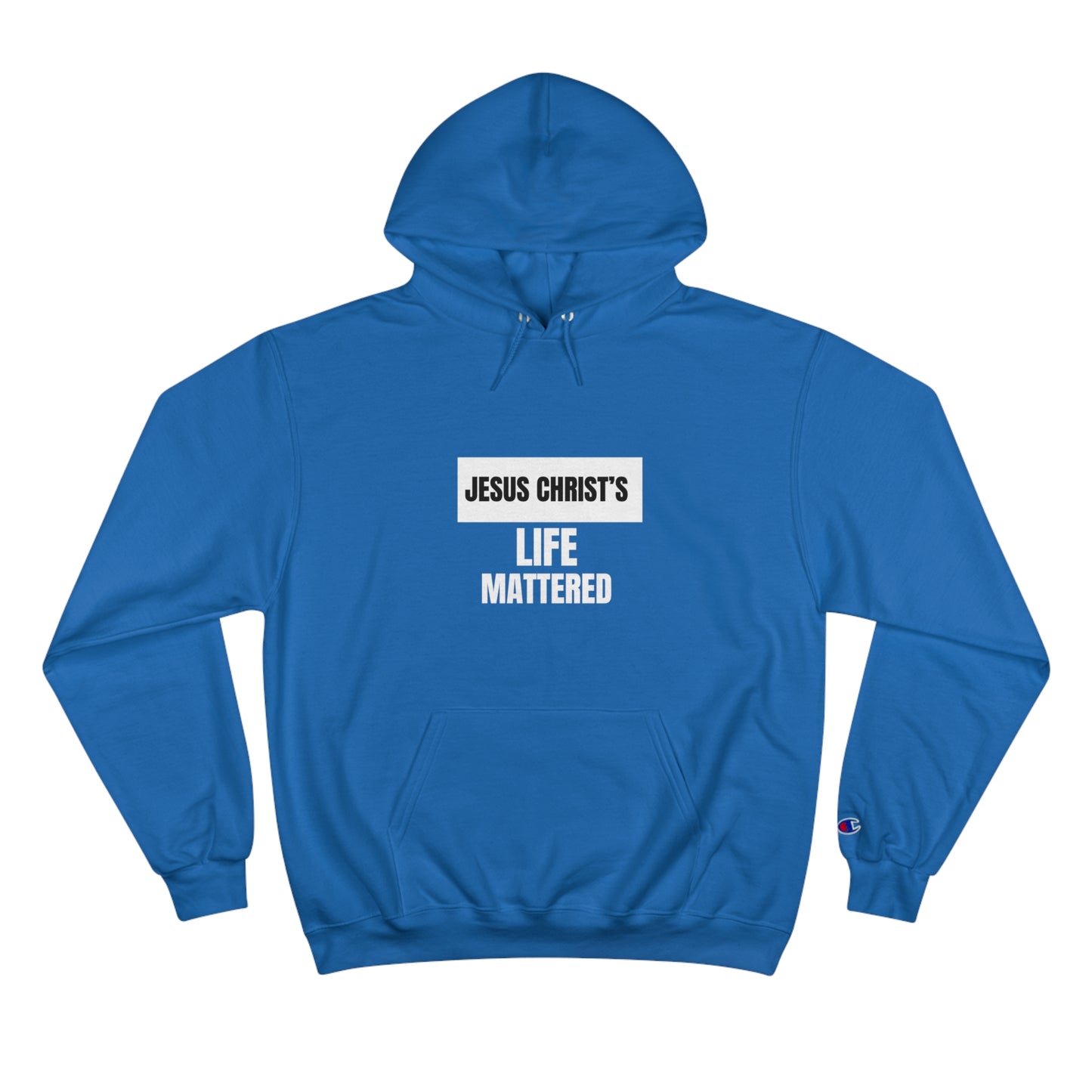 Jesus Christ's Life Mattered Unisex Champion Hoodie Printify