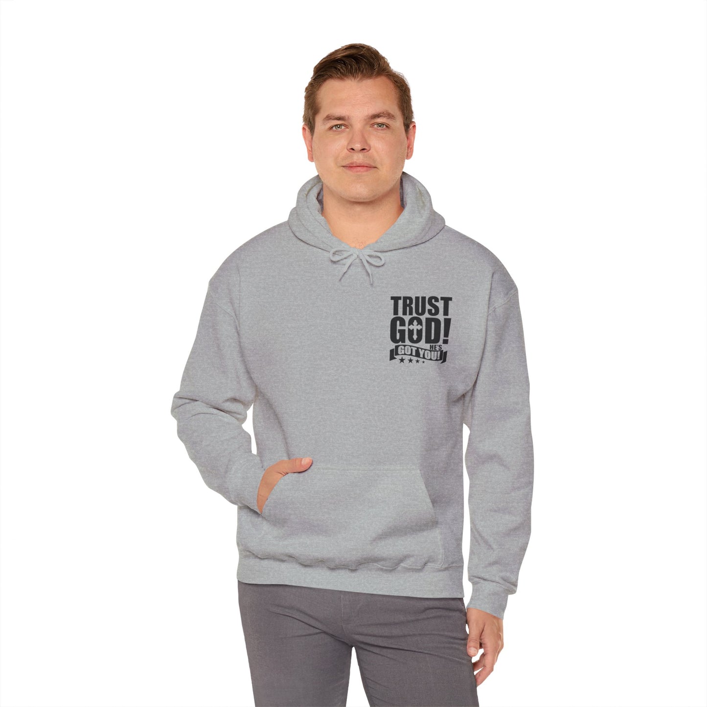 Trust God He's Got You Unisex Christian Hooded Pullover Sweatshirt