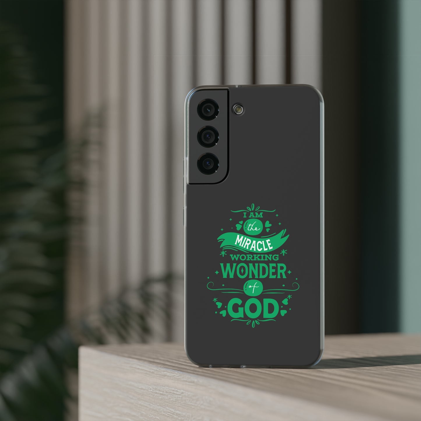 I Am A Miracle Working Wonder Of God Flexi Phone Case