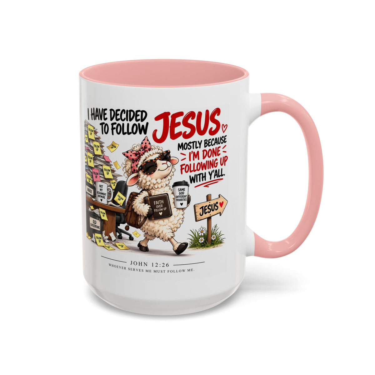 I Have Decided to Follow Jesus Coffee Mug (Christian Faith Ceramic Mug)
