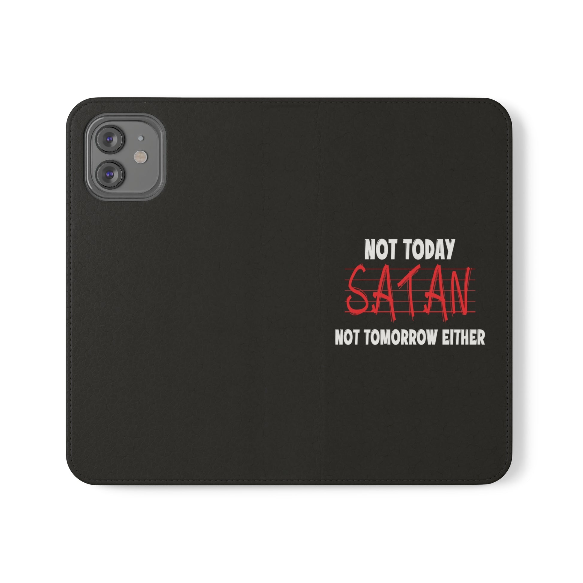 Not Today Satan Not Tomorrow Either Christian Phone Flip Cases Printify