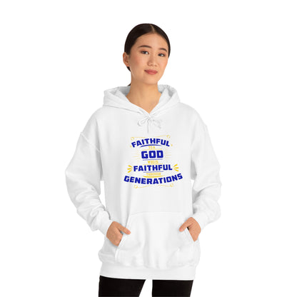 Faithful To A  Who Is Faithful Through Generations Unisex Hooded Sweatshirt