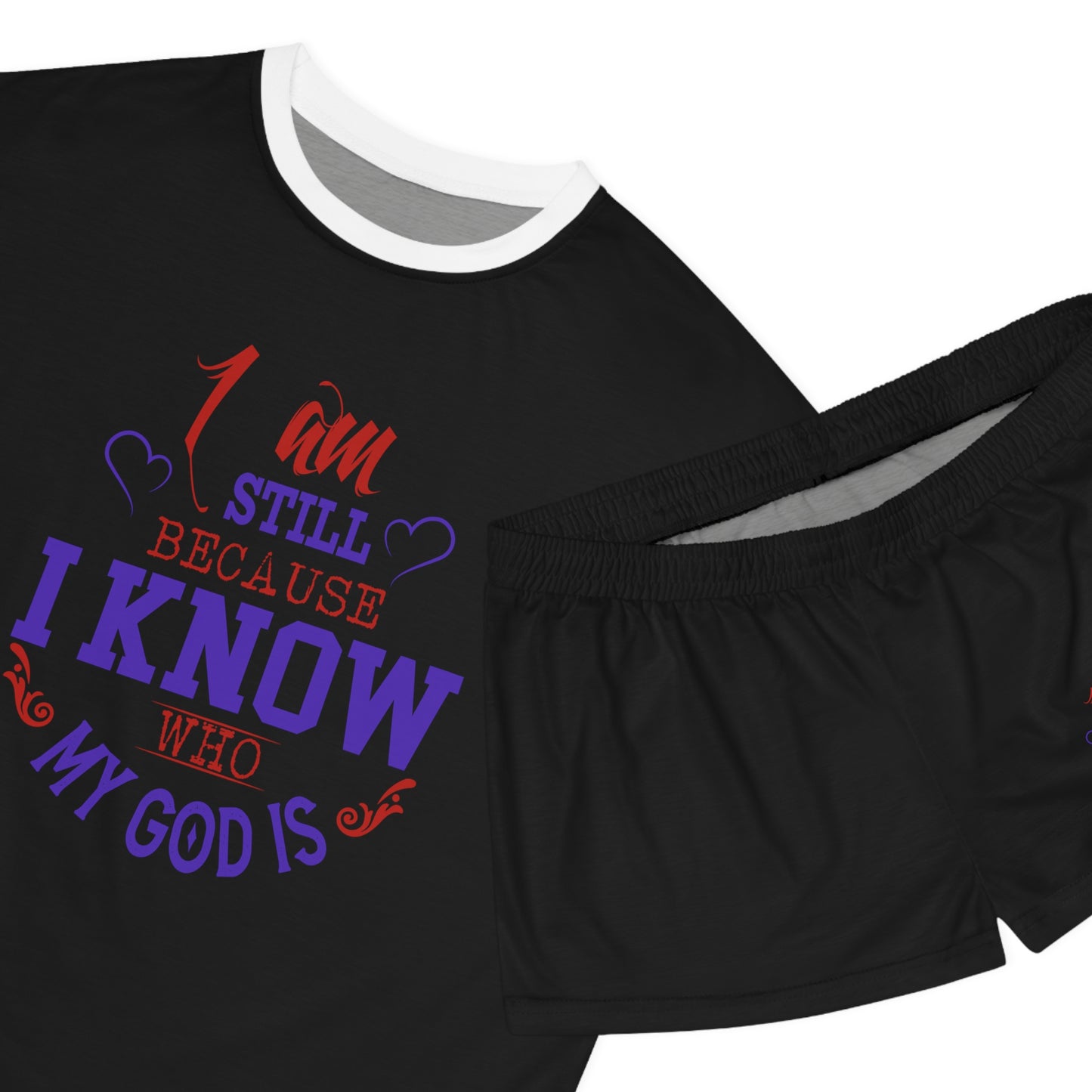 I Am Still Because I Know Who My God Is Women's Christian Short Pajama Set Printify