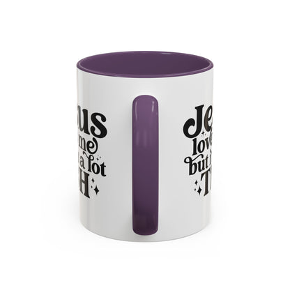 Christian Accent Coffee Mug — "Jesus Loves Me but I'm a Lot TBH" Religious Christian Gift