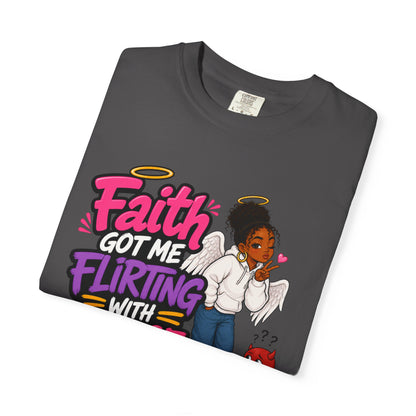 Faith Got Me Flirting With Peace T-Shirt