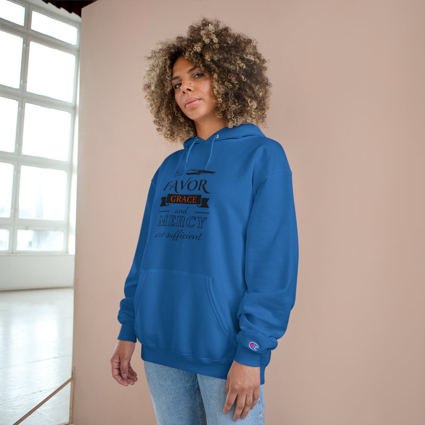 His Favor Grace & Mercy Are Sufficient Unisex Champion Hoodie