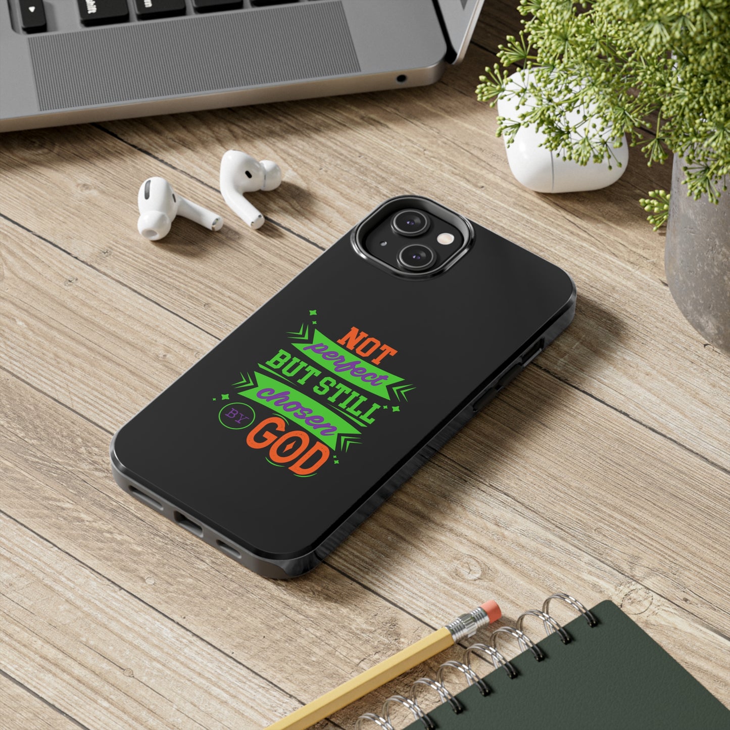 Not Perfect But Still Chosen By God Tough Phone Cases, Case-Mate