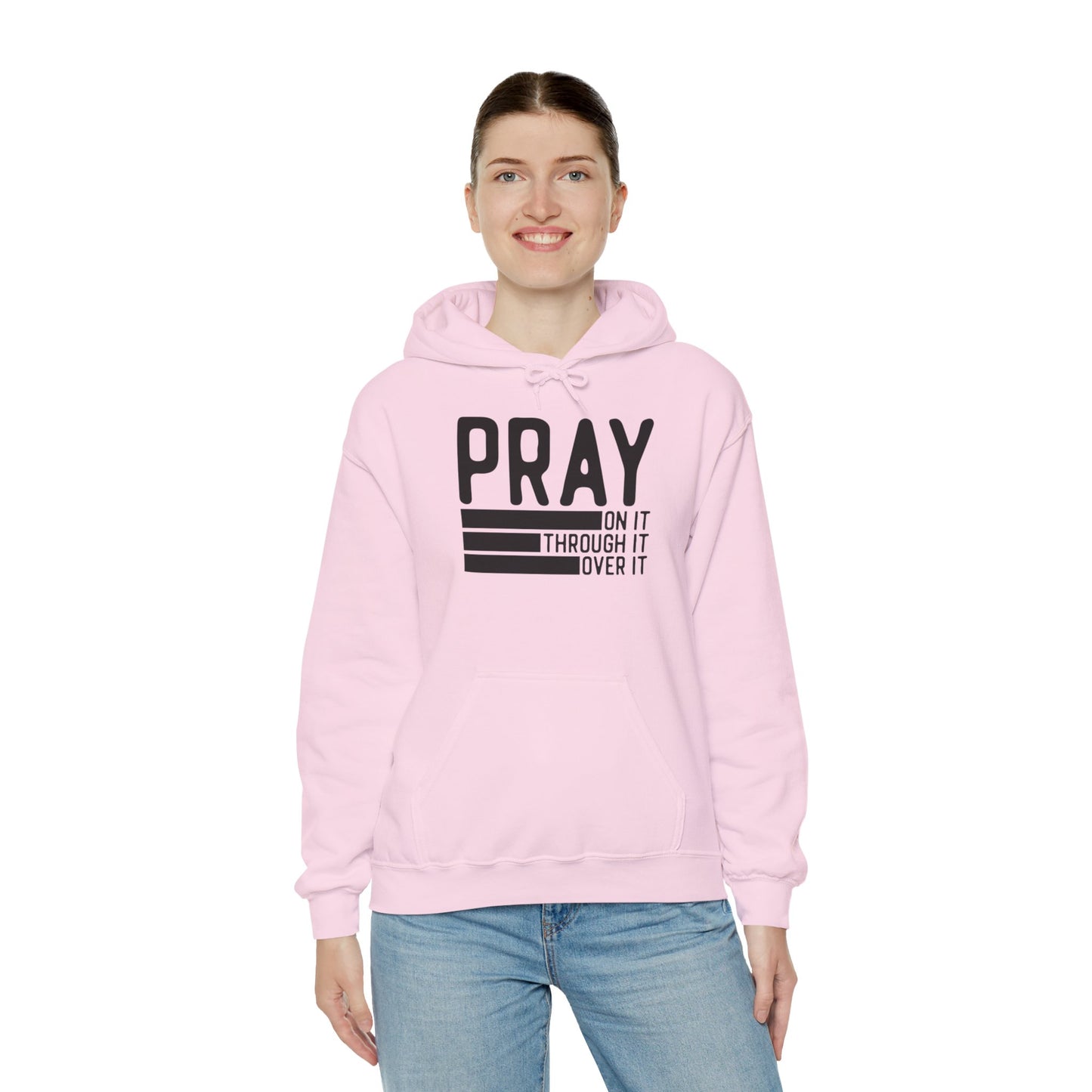 Pray On It Through It Over It Because Adulting Is Hard Without Jesus Unisex Christian Hooded Pullover Sweatshirt