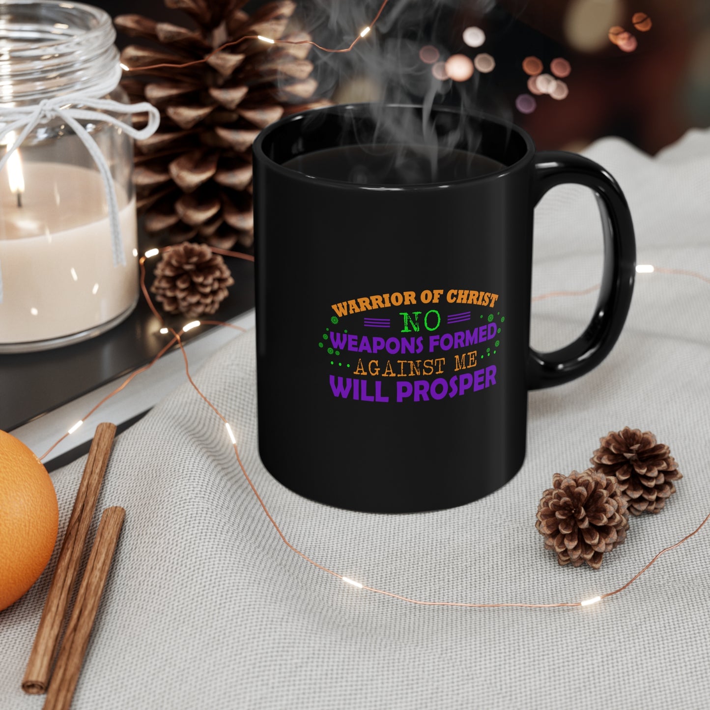 Warrior Of Christ No Weapons Formed Against Me Will Prosper  Black Ceramic Mug 11oz (double sided printing) Printify