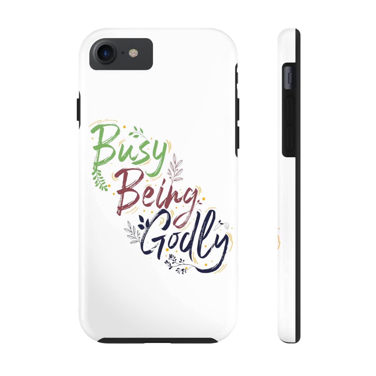 Busy Being Godly Tough Phone Cases, Case-Mate
