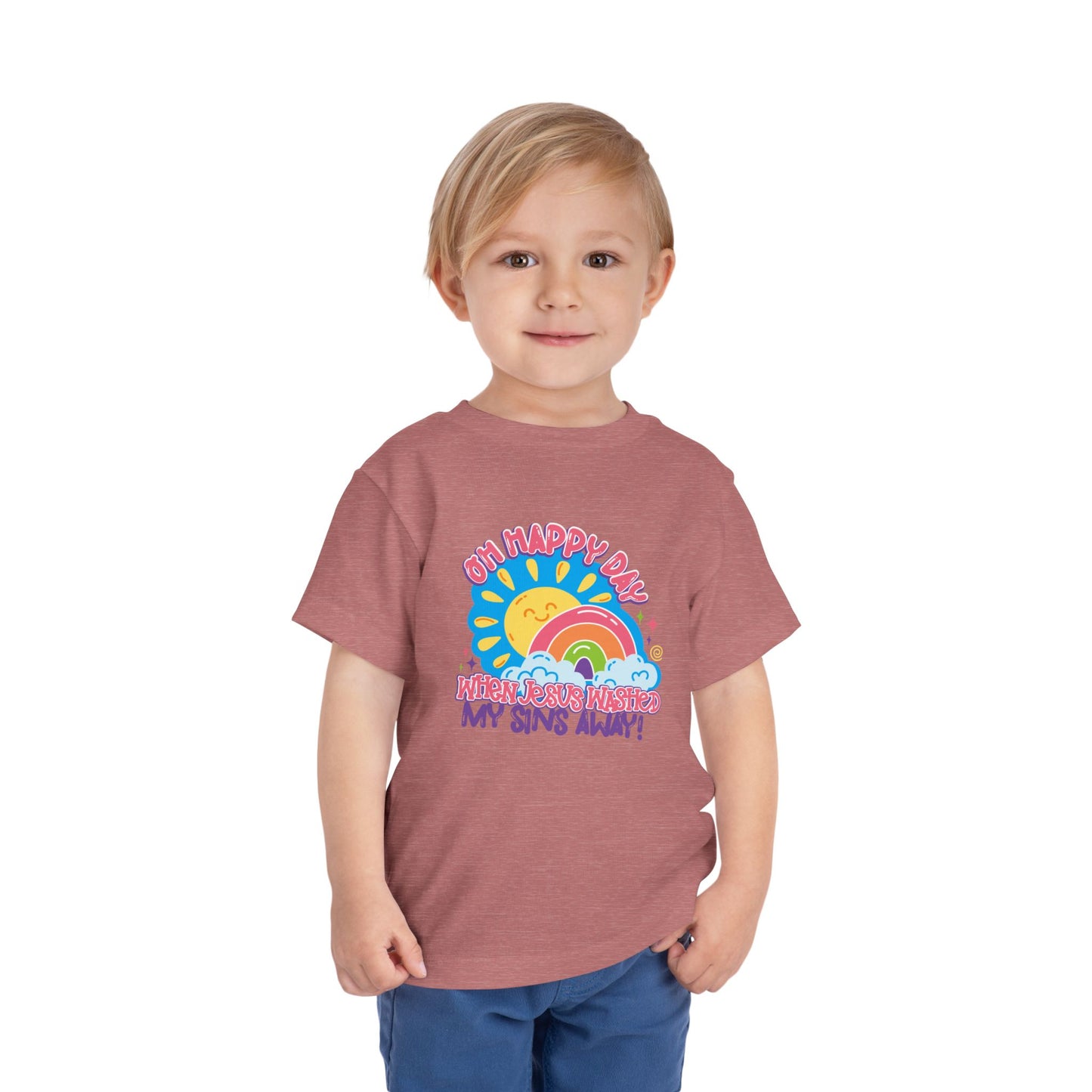 Oh Happy Day When Jesus Washed My Sins Away Christian Toddler T-Shirt