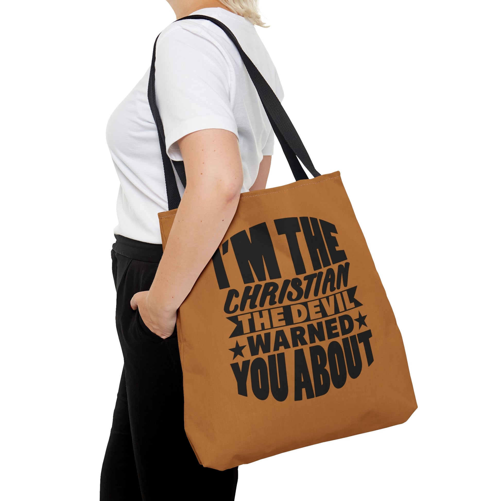 I'm The Christian The Devil Warned You About Christian Tote Bag Printify