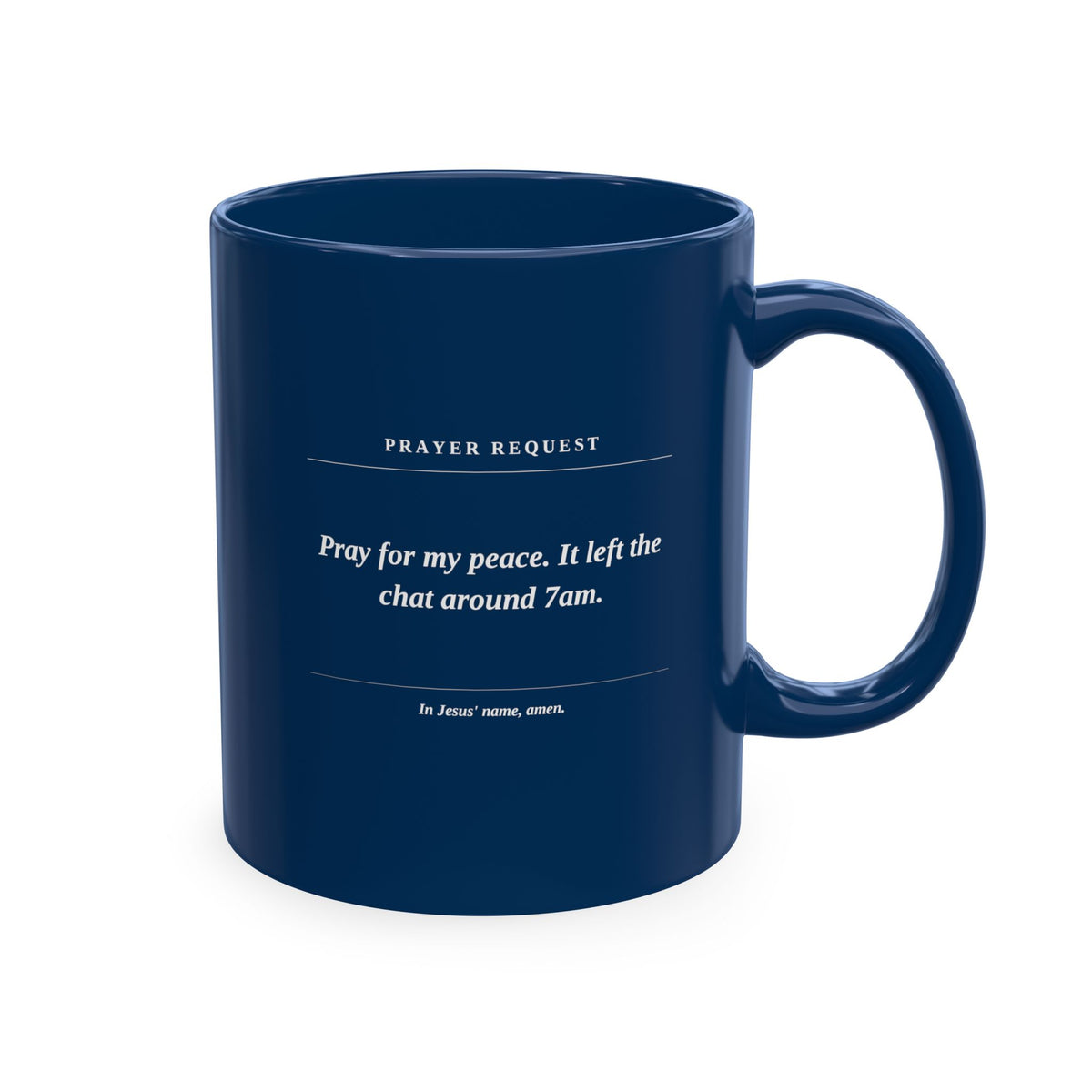 Prayer Request Ceramic Mug — 'Pray for My Peace' Inspirational Religious Coffee Cup
