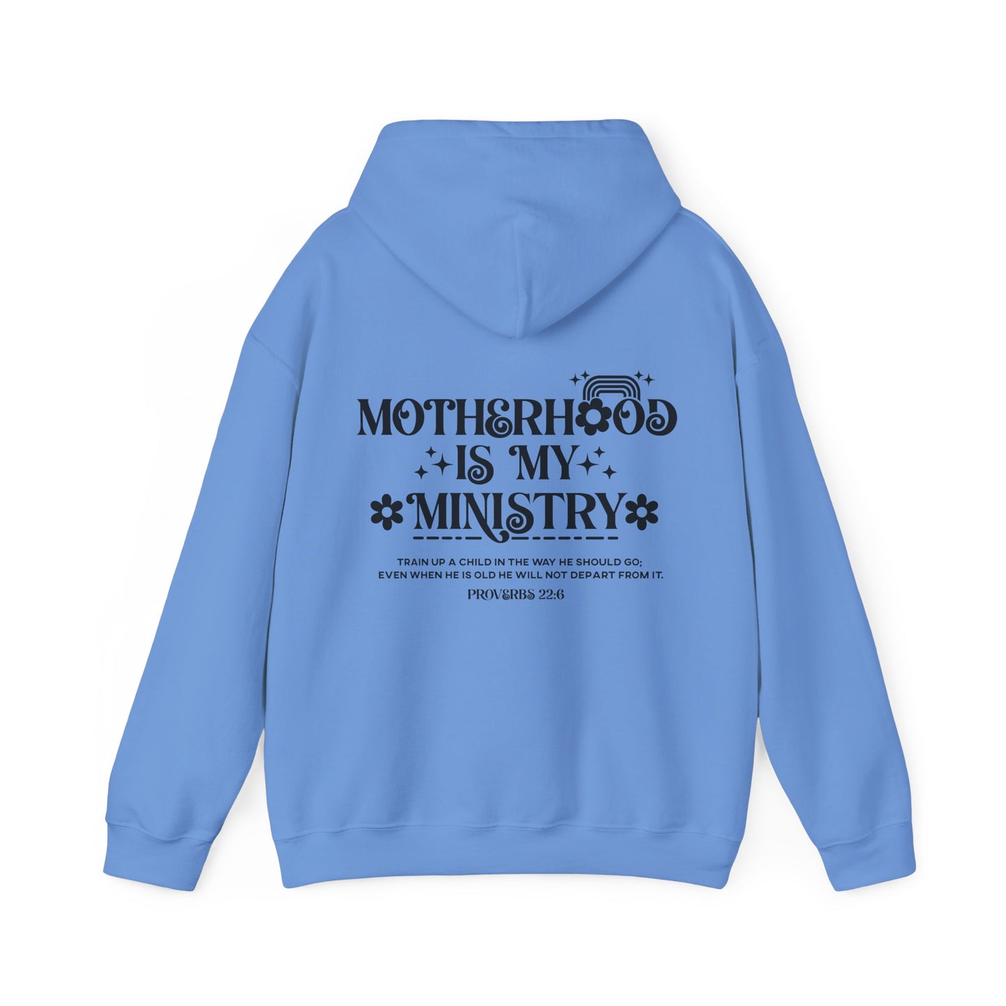 Proverbs 22:6 Motherhood Is My Ministry Women's Christian Hooded Pullover Sweatshirt