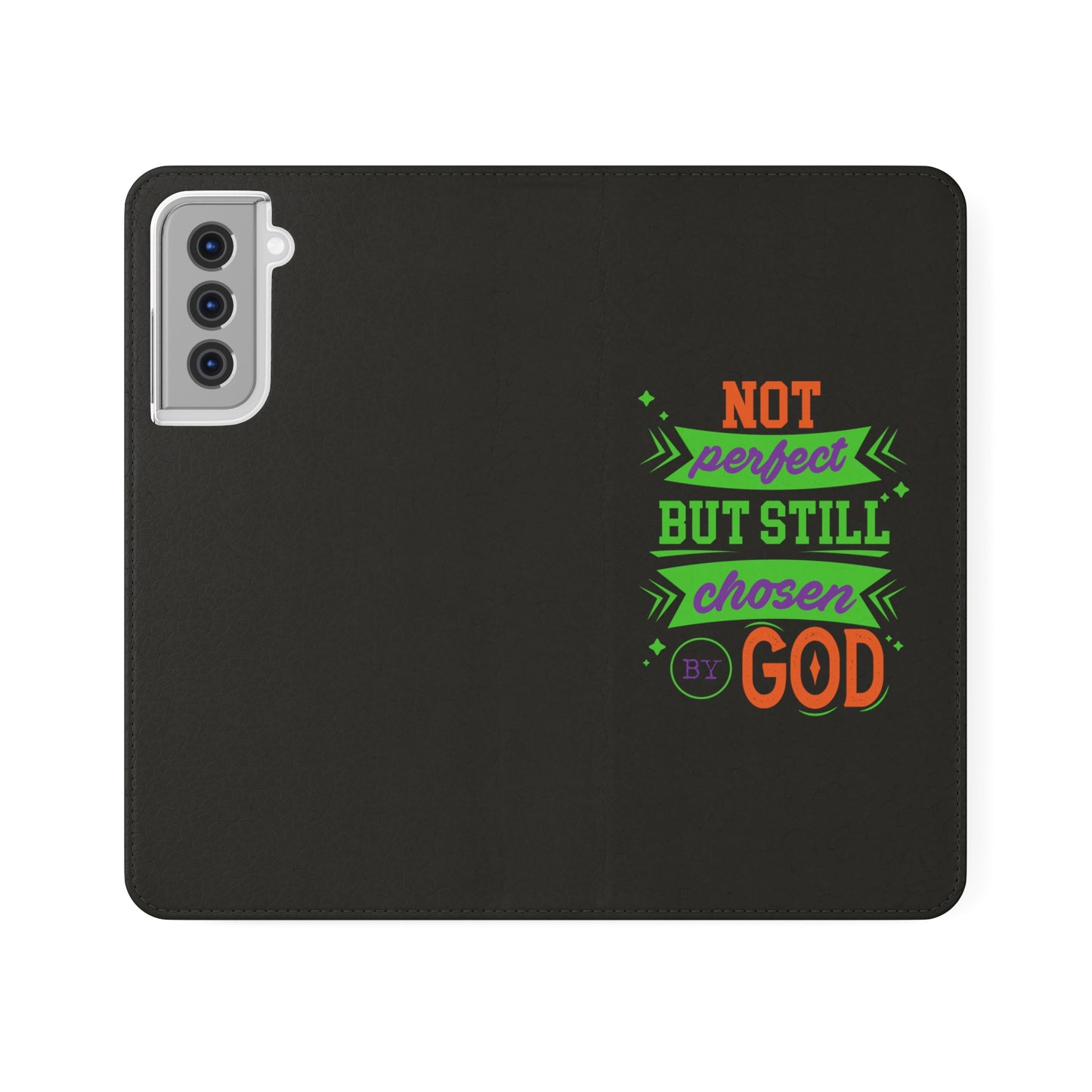 Not Perfect But Still Chosen By God Phone Flip Cases