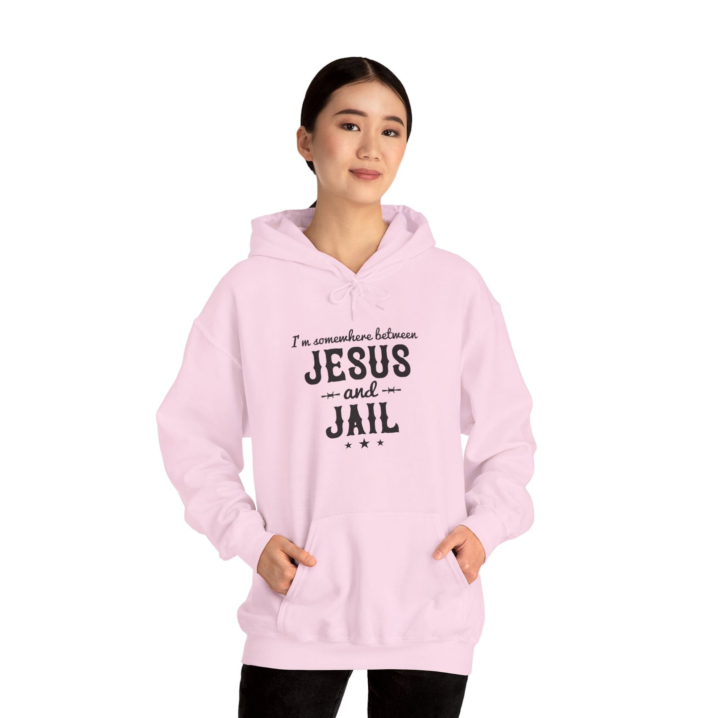 I'm Somewhere Between Jesus And Jail Funny Unisex Christian Hooded Pullover Sweatshirt