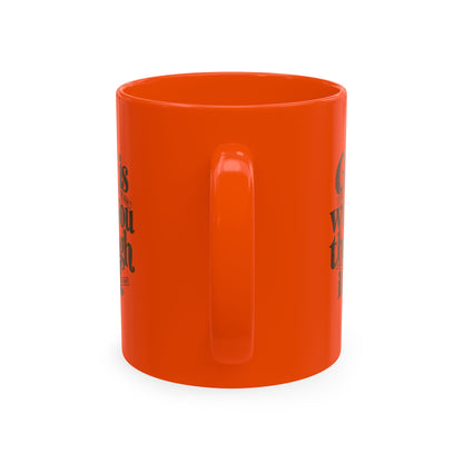 Ceramic Mug – “God Is With You Through It All” Inspirational Faith Coffee Mug