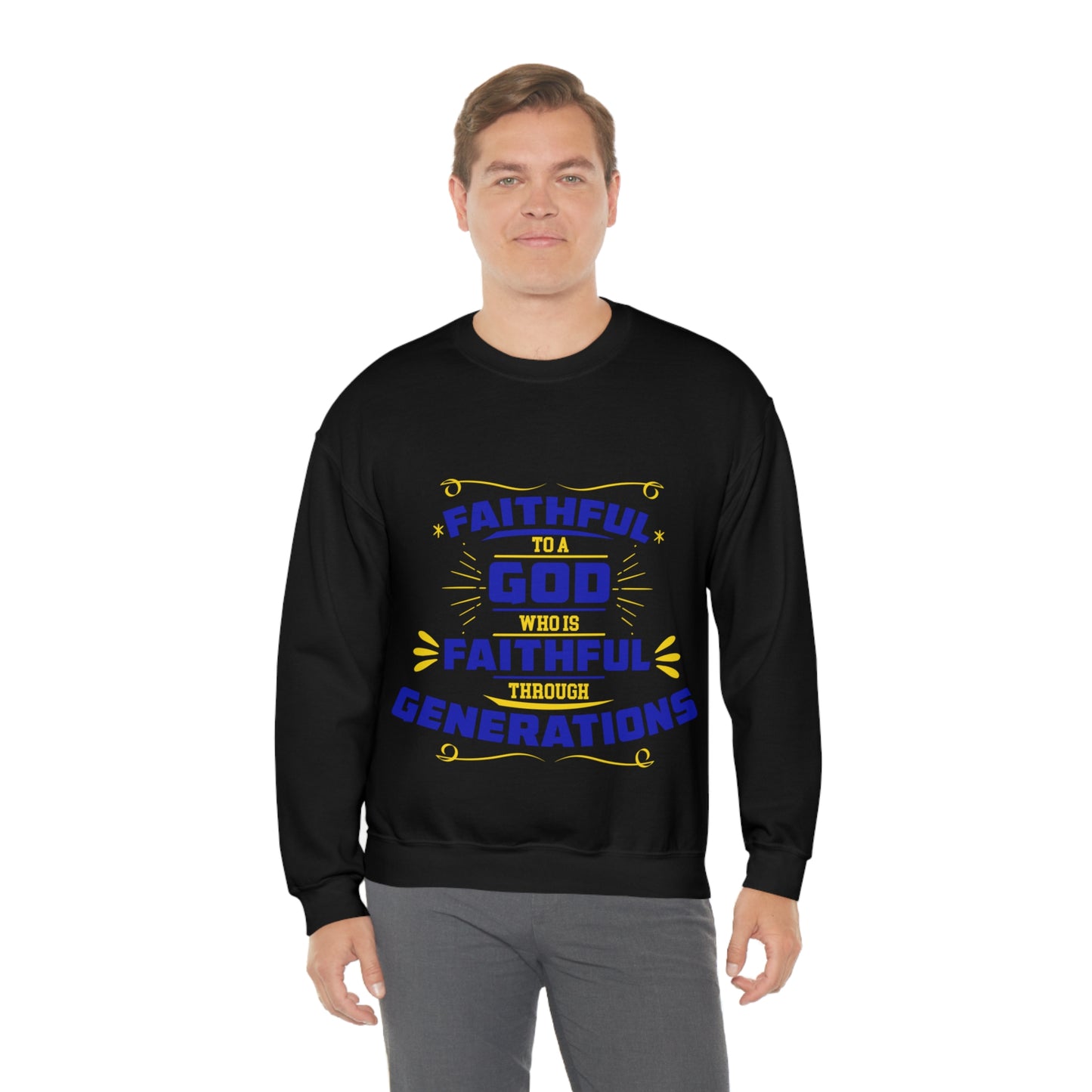 Faithful To A God Who Is Faithful Through Generations Unisex Heavy Blend™ Crewneck Sweatshirt