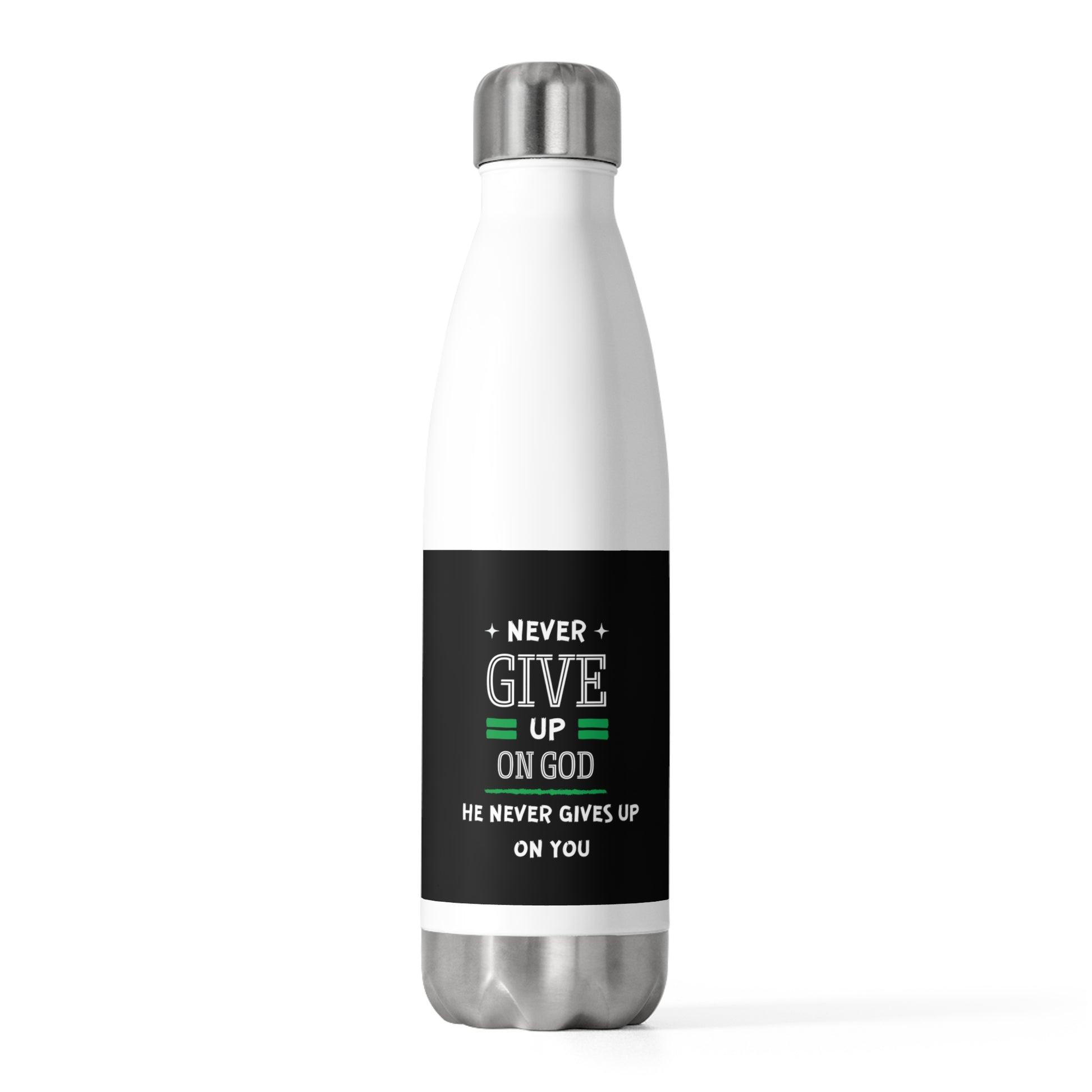 Never Give Up On God He Never Gives Up On You Christian Insulated Bottle Printify