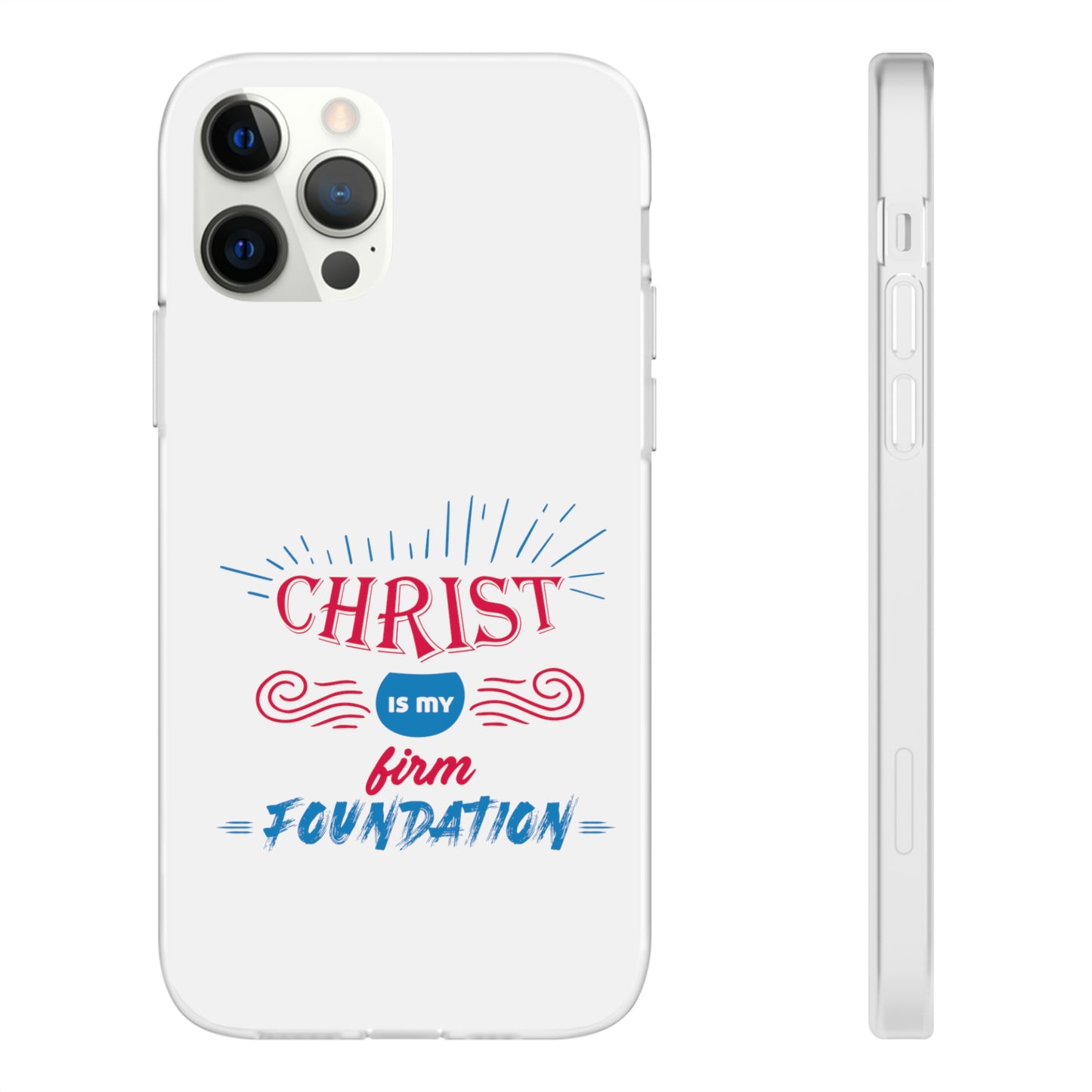 Christ Is My Firm Foundation Flexi Phone Case