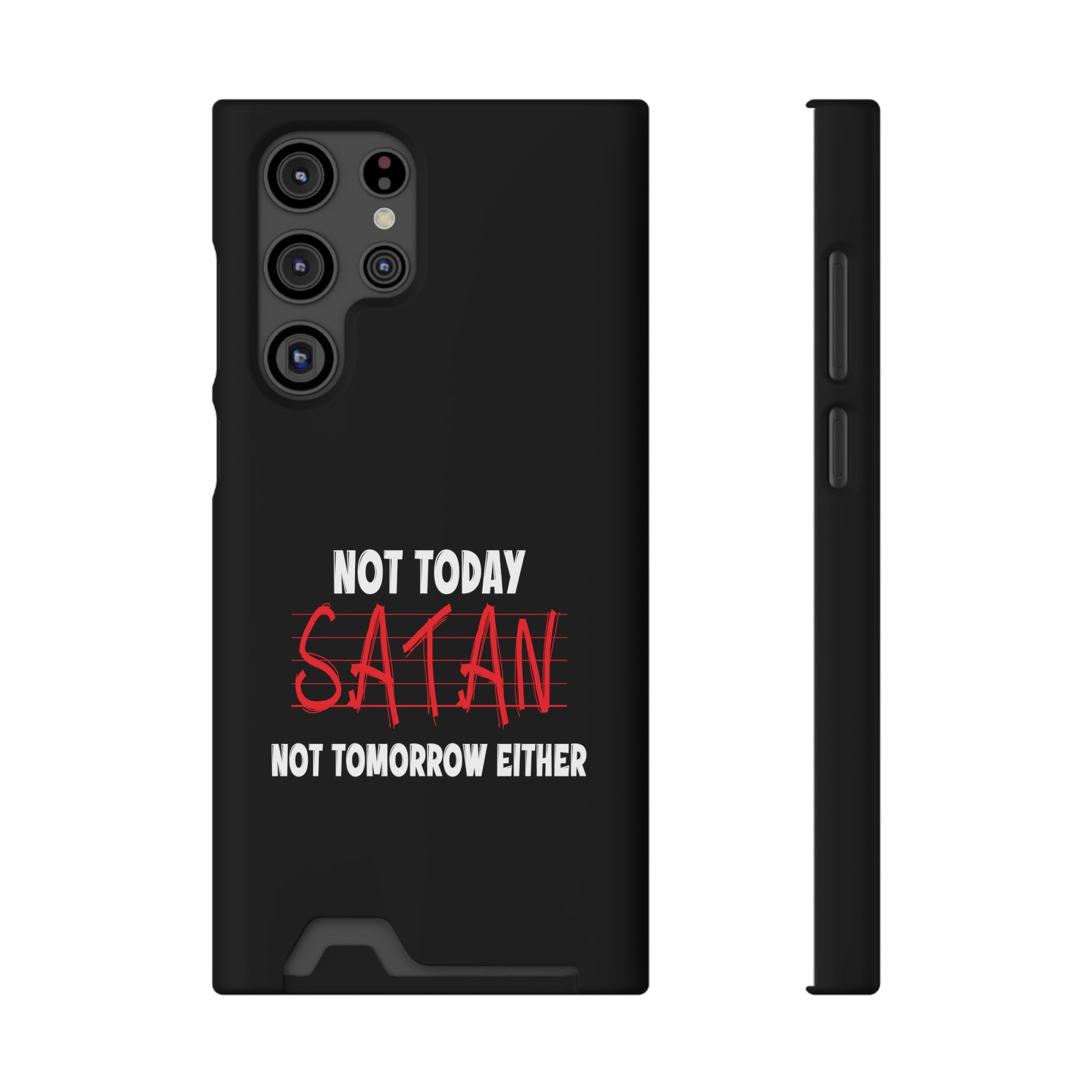 Not Today Satan Not Tomorrow Either Christian Phone Case With Card Holder Printify