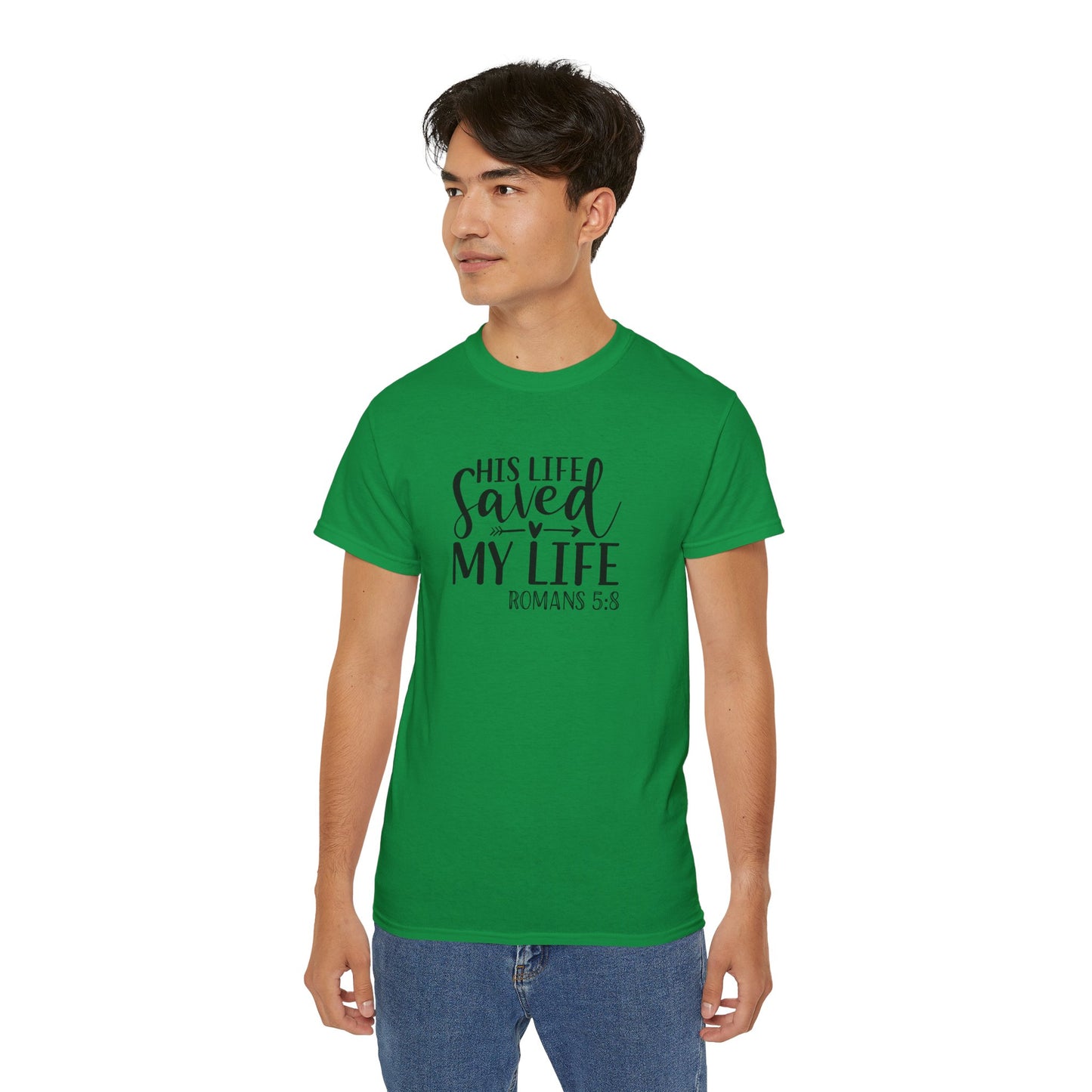 His Life Saved My Life Unisex Christian Ultra Cotton Tee Printify