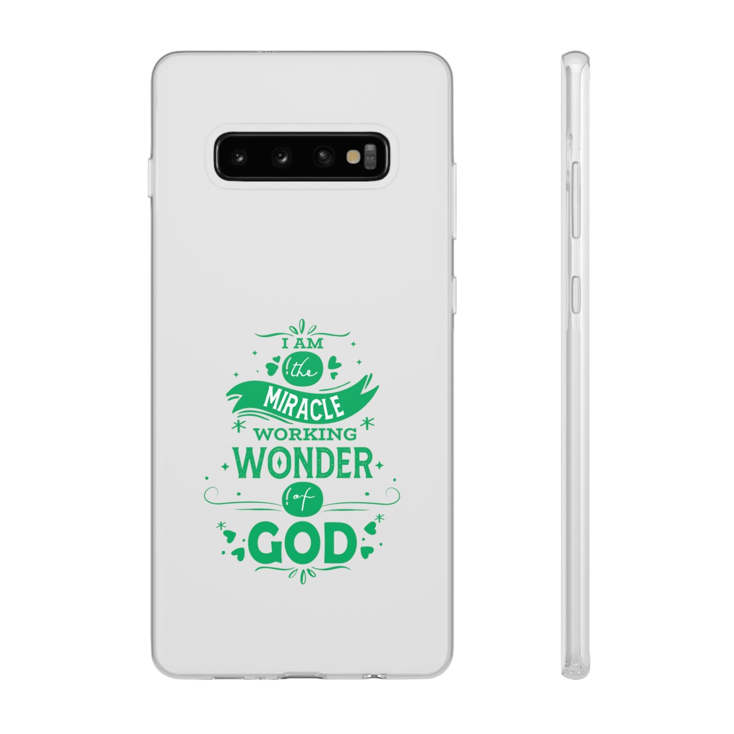 I Am A Miracle Working Wonder Of God Flexi Phone Case