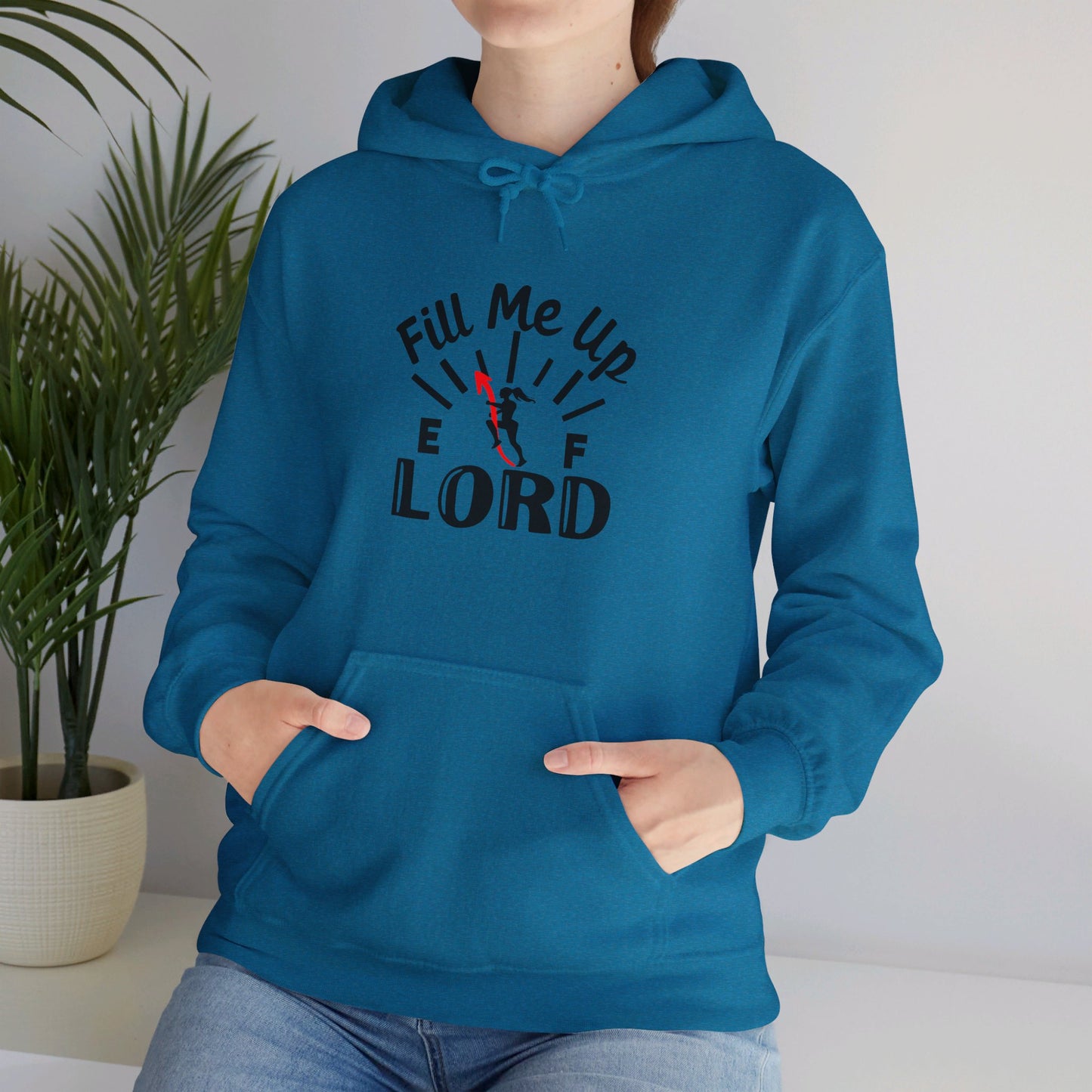 Fill Me Up Lord Funny Unisex Christian Pullover Hooded Sweatshirt