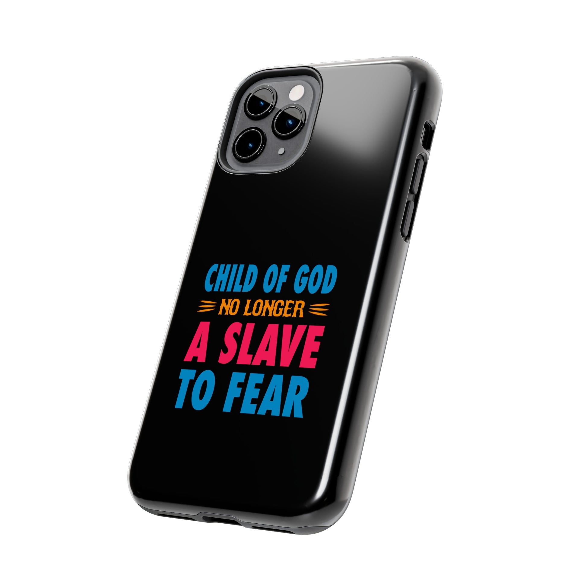 Child Of God No Longer A Slave To Fear Christian Phone Tough Phone Cases, Case-Mate Printify