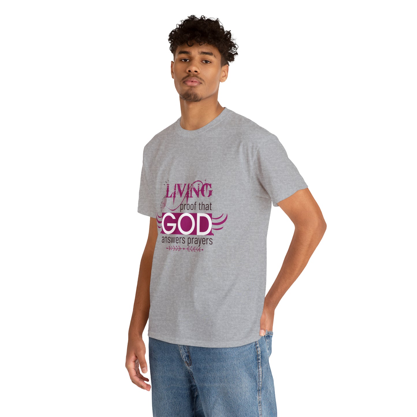 Living Proof That God Answers Prayers Unisex Heavy Cotton Tee