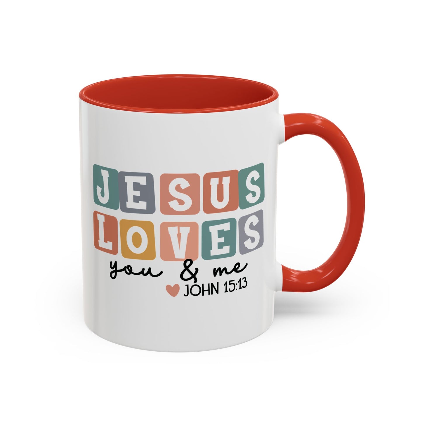 Christian Ceramic Mug - Jesus Loves You And Me Accent Coffee Mug (11, 15oz)