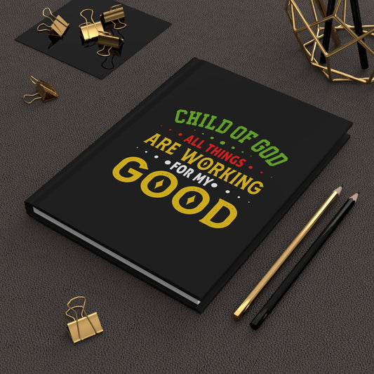 Child Of God All Things Are Working For My Good Christian Hardcover Journal Matte Printify