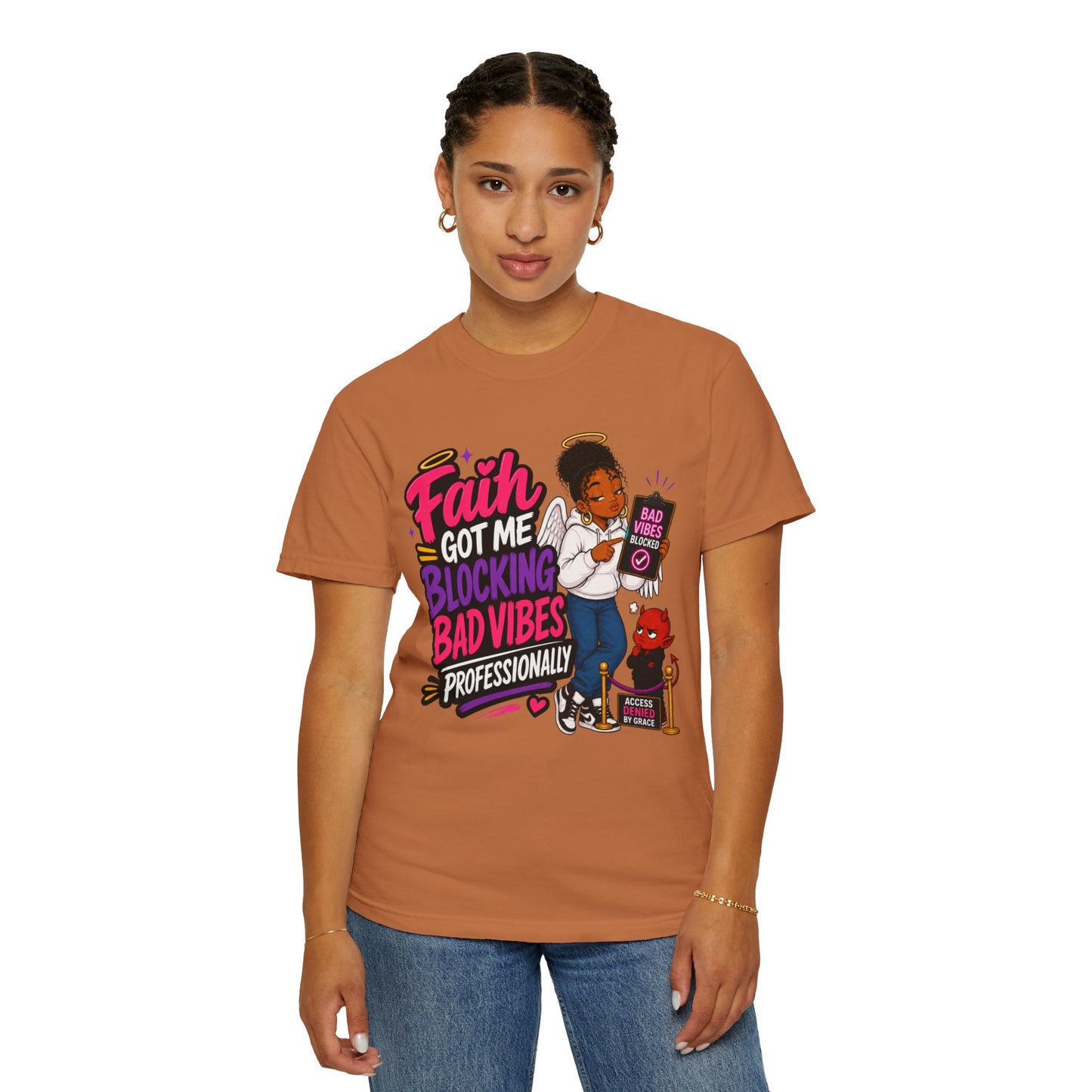 Faith Got Me Blocking Bad Vibes T-Shirt
