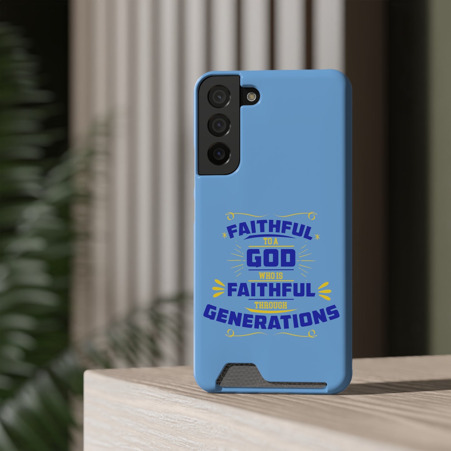 Faithful To A God Who Is Faithful Through Generations Phone Case With Card Holder