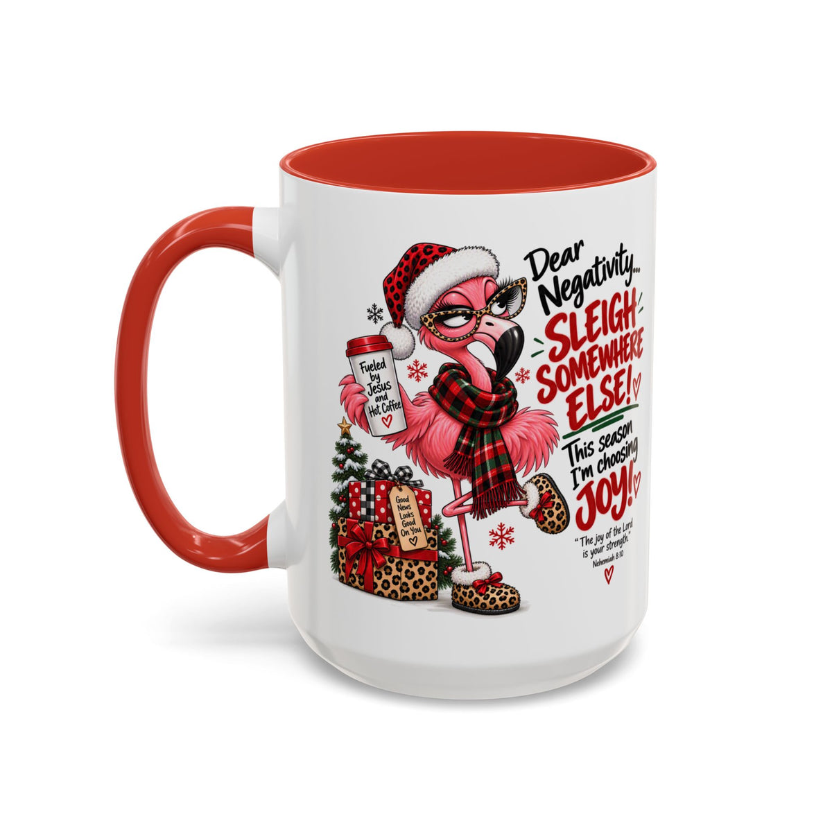 Dear Negativity… Sleigh Somewhere Else! Choosing Joy Christmas Mug