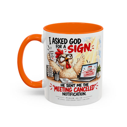 Coffee Mug — "I Asked God for a Sign" Funny Meeting Canceled Christian Mug (11/15oz)