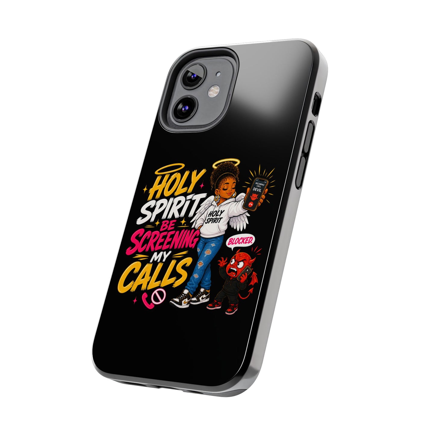 Phone Case — "Holy Spirit Be Screening My Calls" Christian Protective Tough Case - ClaimedbyGodDesigns