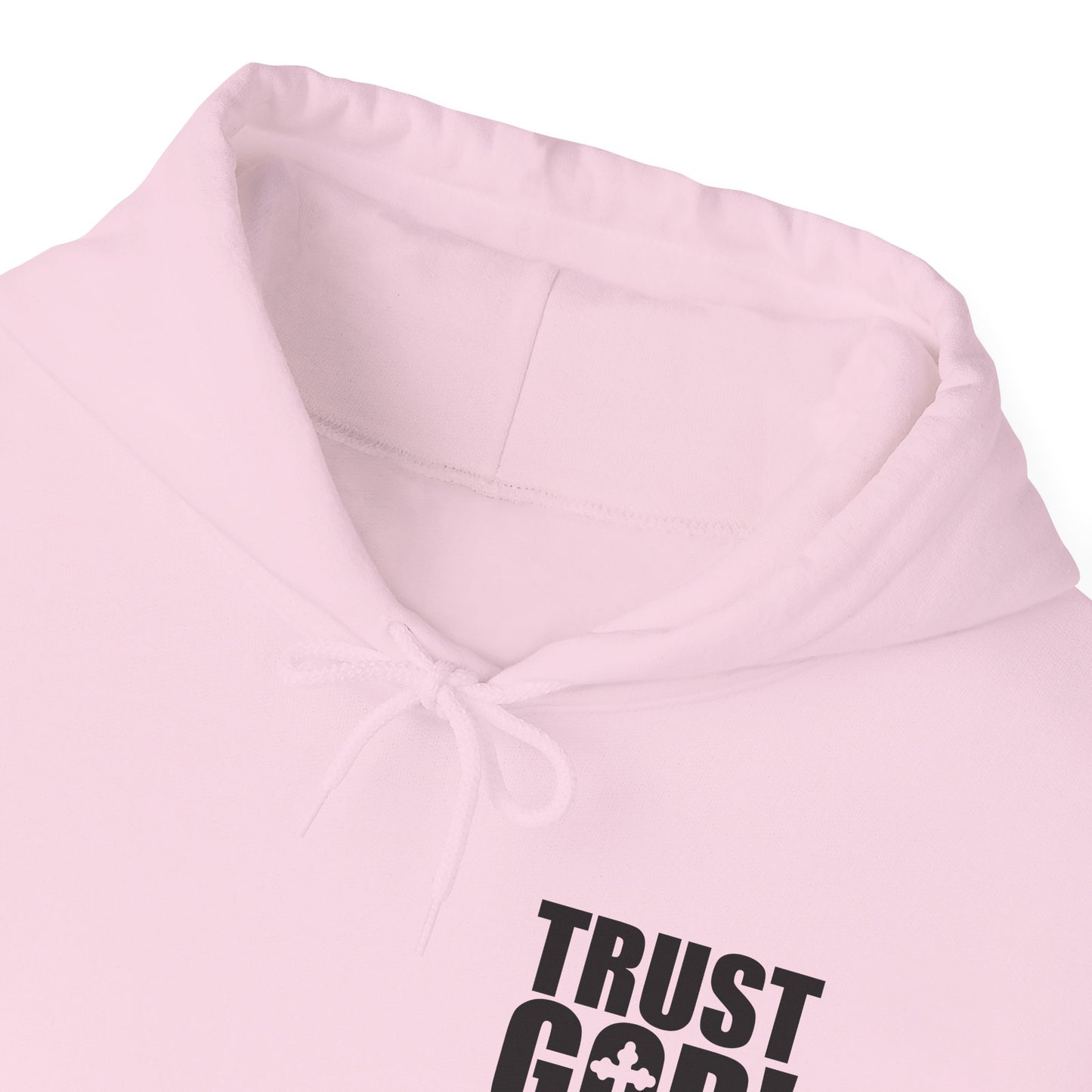 Trust God He's Got You Unisex Christian Hooded Pullover Sweatshirt