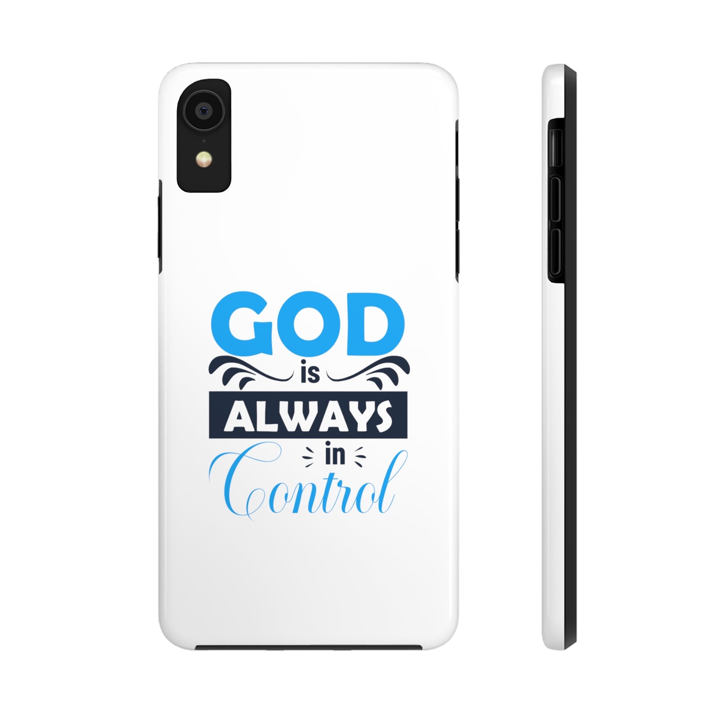 God Is Always In Control Tough Phone Cases, Case-Mate