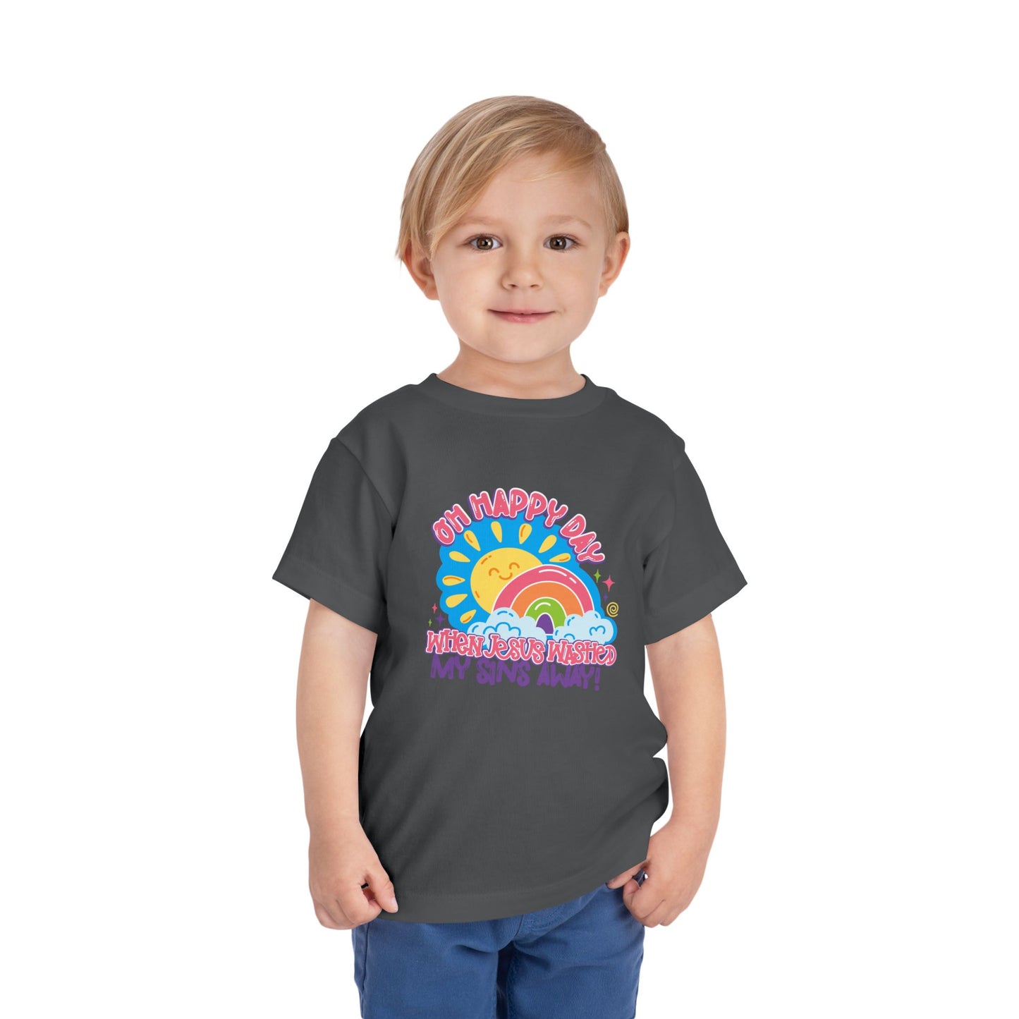 Oh Happy Day When Jesus Washed My Sins Away Christian Toddler T-Shirt