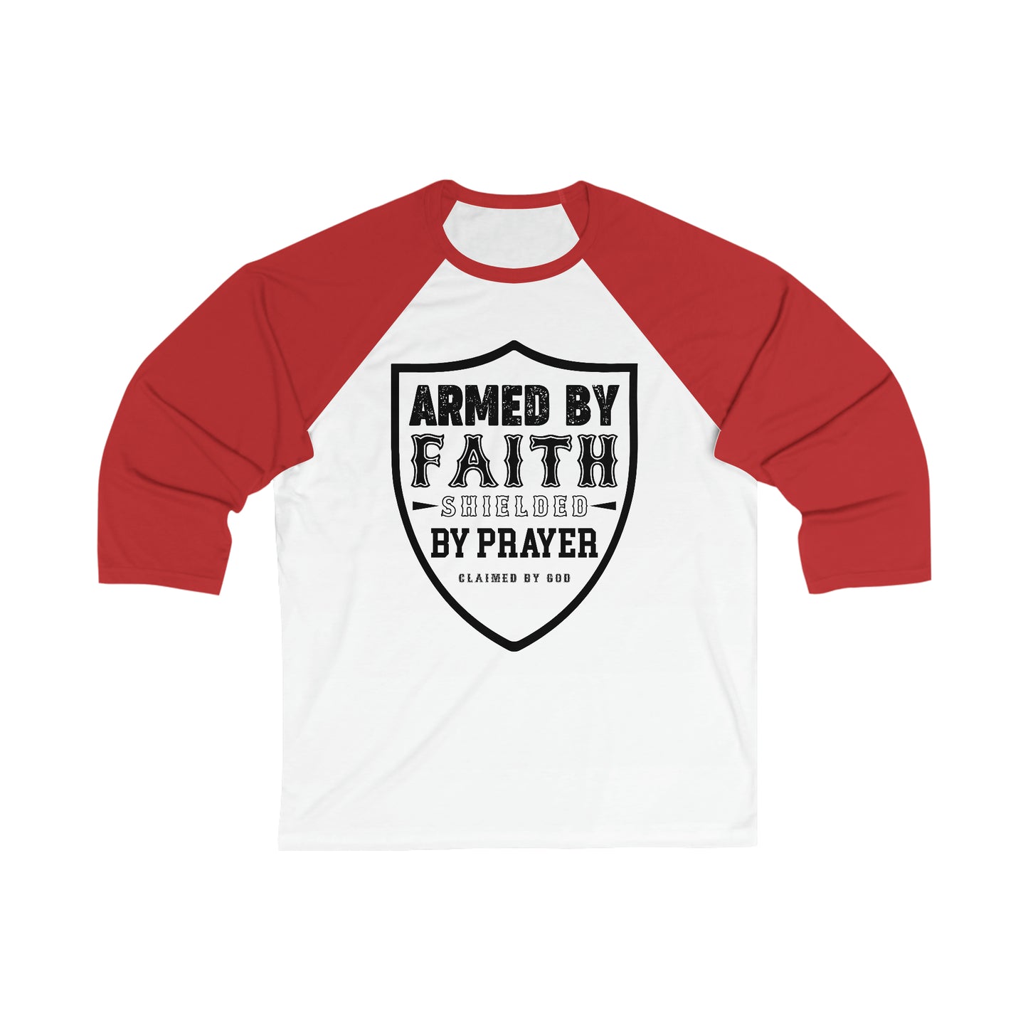 Armed By Faith Shielded By Prayer Unisex 3\4 Sleeve Baseball Tee