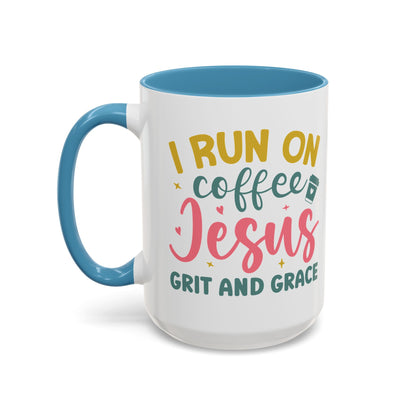 Inspirational Coffee Accent Mug - "I Run on Coffee & " - Perfect Gift for Faith & Coffee Lovers